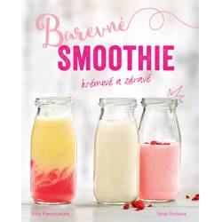 Barevné smoothie - Rychlé a zdravé -
